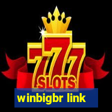 winbigbr link